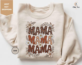 Leopard Mama Sweatshirt, Mama Sweatshirt, Flower Leopard Mama Sweatshirt, Flower Sweatshirt, Floral Mama Sweatshirt, Mother's Day Sweatshirt