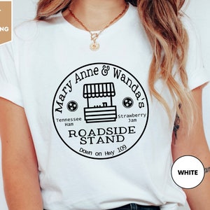 Mary Anne & Wanda&#39;s, Roadside Stand, Cute Country, Country Music Tee, Earl Had to Die, Strawberry Jam, Tennessee Ham