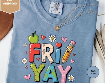 Comfort Colors Teacher Shirt, Happy Friyay Shirt, Funny Teacher Shirt, Fri-Yay Shirt, Teacher Team Shirt, Kindergarten Teacher, School Shirt