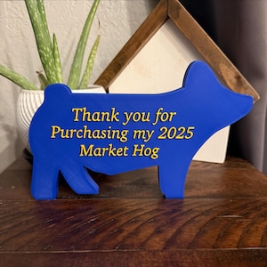Custom Market Hog Thank You Gift – 3D Printed – Livestock Show Buyer Gift – FFA 4H Thank You – Hog Exhibitor Gift