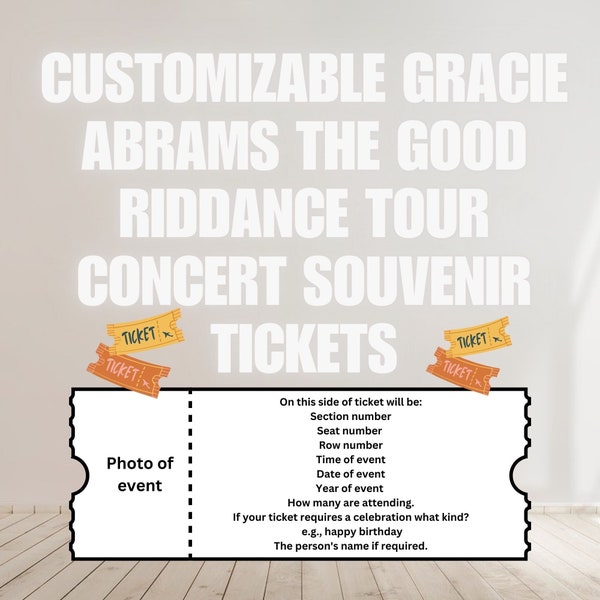 Unofficial Gracie Abrams The Good Riddance Tour Souvenir Tickets