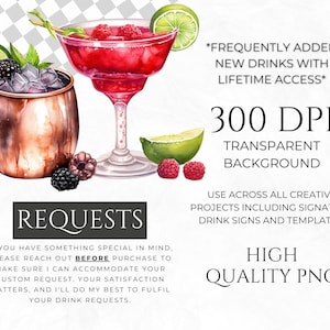 Puede incluir: Una ilustraci&oacute;n digital de dos im&aacute;genes de clipart de bebidas de acuarela. La primera imagen es una taza de cobre Moscow Mule con hielo, lima y moras. La segunda imagen es un c&oacute;ctel rojo en una copa de martini con frambuesas y una rodaja de lima. El texto "REQUESTS" est&aacute; debajo de las im&aacute;genes. El texto "IF YOU HAVE SOMETHING SPECIAL IN MIND, PLEASE REACH OUT BEFORE PURCHASE TO MAKE SURE I CAN ACCOMMODATE YOUR CUSTOM REQUEST. YOUR SATISFACTION MATTERS, AND I'LL DO MY BEST TO FULFIL YOUR DRINK REQUESTS." est&aacute; debajo del texto "REQUESTS". El texto "*FREQUENTLY ADDED NEW DRINKS WITH LIFETIME ACCESS*" est&aacute; en la esquina superior derecha de la imagen. El texto "300 DPI TRANSPARENT BACKGROUND" est&aacute; debajo del texto "LIFETIME ACCESS*". El texto "USE ACROSS ALL CREATIVE PROJECTS INCLUDING SIGNATURE DRINK SIGNS AND TEMPLATES!" est&aacute; debajo del texto "TRANSPARENT BACKGROUND". El texto "HIGH QUALITY PNG" est&aacute; en la esquina inferior derecha de la imagen.