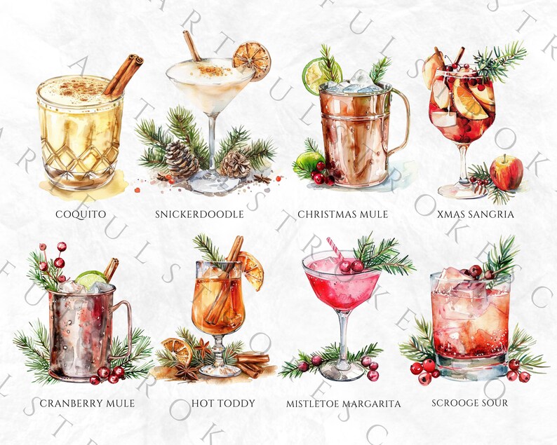 May include: Watercolor illustration of 10 different holiday cocktails with their names: Coquito, Snickerdoodle, Christmas Mule, Xmas Sangria, Cranberry Mule, Hot Toddy, Mistletoe Margarita, Scrooge Sour. Each cocktail is illustrated with festive greenery and berries.