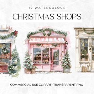 May include: Ten watercolor illustrations of Christmas shops. Each shop has a unique storefront design with festive decorations, including wreaths, garlands, and Christmas trees. The shops are painted in a whimsical style with soft colors and delicate details.