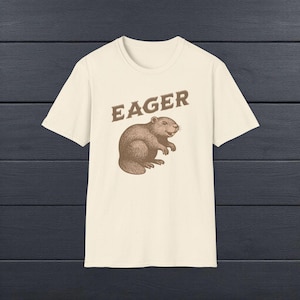 Eager Beaver Graphic Tee: Funny Animal T-Shirt, Nature Lover Gift