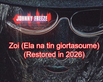 Johnny Freeze - Zoi Ela na tin giortasoume - Single (Refurbished 2026)