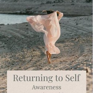 Returning to Self – Awareness | Sacred Feminine Healing Workbook +  Guided Visualisation | Self-Trust, Boundaries & Emotional Clarity