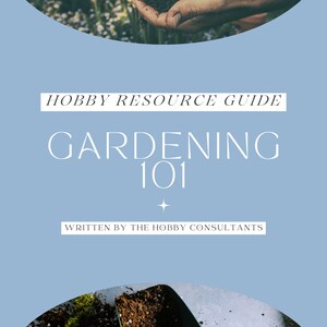 Gardening: Hobby Resource Guide