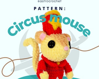 Circus mouse Raton cirqueroc crochet pattern English/ Español