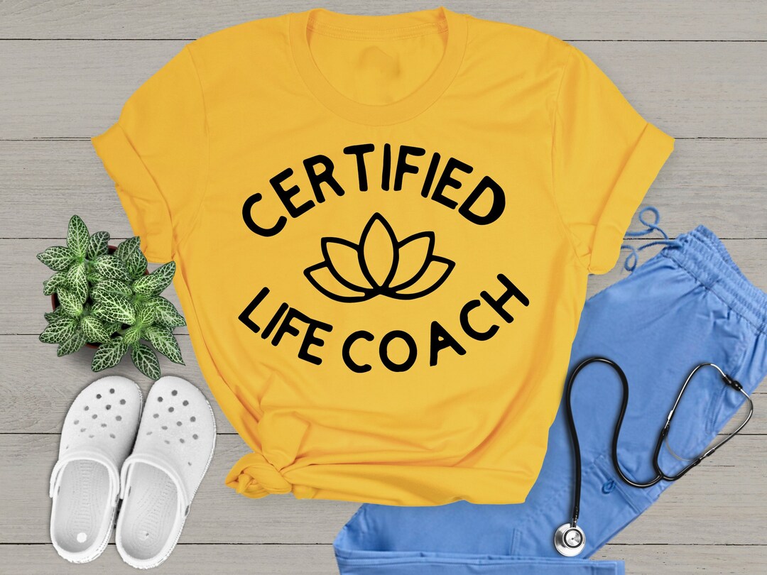 Certified Life Coach Shirt, Coach Gift, Mental Health Coach, Health and