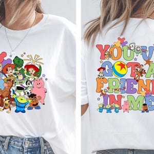 You&#39;ve Got A Friend In Me Shirt, Toy Story Characters Shirt, Disney Toy Story Shirt, Buzz Lightyear Shirt, Disney Friendship Shirt