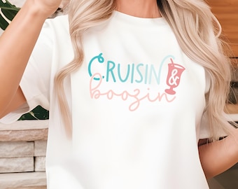 Cruisin And Boozin Shirt, Funny Cruise Shirt, Vacation Drinking Tee, Cruise Trip Apparel, Cruise Vacation Shirt, Drinking Humor Shirt