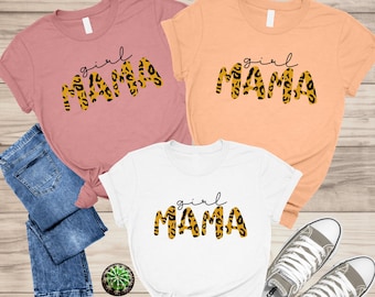 Girl Mama Shirt, Mom Shirt for Mom, Mother's Day Shirt, Cute Mom Shirt, Mother's Day Gift, Mama Shirt, Leopard Mama Shirt