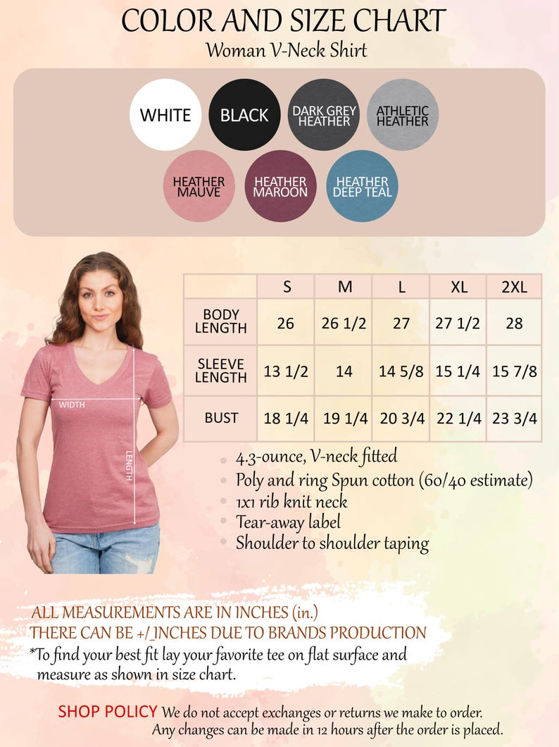 The image is a color and size chart for a woman's v-neck shirt. It includes measurements and color options for different sizes, as well as a table with the corresponding measurements. The chart is designed to help customers find the best fit for their favorite tee on a flat surface and measure it as shown in the size chart.