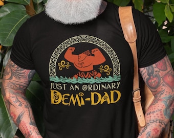 Just An Ordinary Demi Dad Shirt, Maui Shirt for Dad, Disney Moana shirt, Maui tee, Father's Day Gift, Demi Dad Tee, Dad Shirt, Gift for Dad