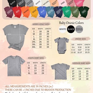 May include: Color and size chart for unisex adult, youth, and toddler t-shirts and onesies. The chart includes measurements in inches for width and length. The chart also shows the different colors available for each type of garment.