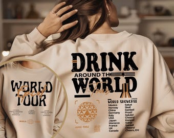 Epcot World Tour Sweatshirt, Drink Around The World Hoodie, Disney Group Trip Sweatshirt, Epcot Drink Around the World