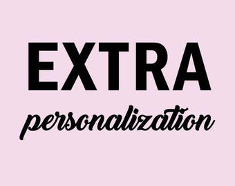 extra personalization