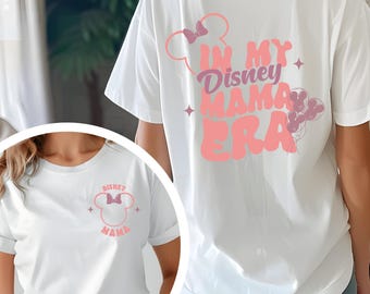 In My Disney Mama Era Shirt, Disney Mom Shirt, Disney Family Shirt, Disney Family Shirts, Gift for mom shirt