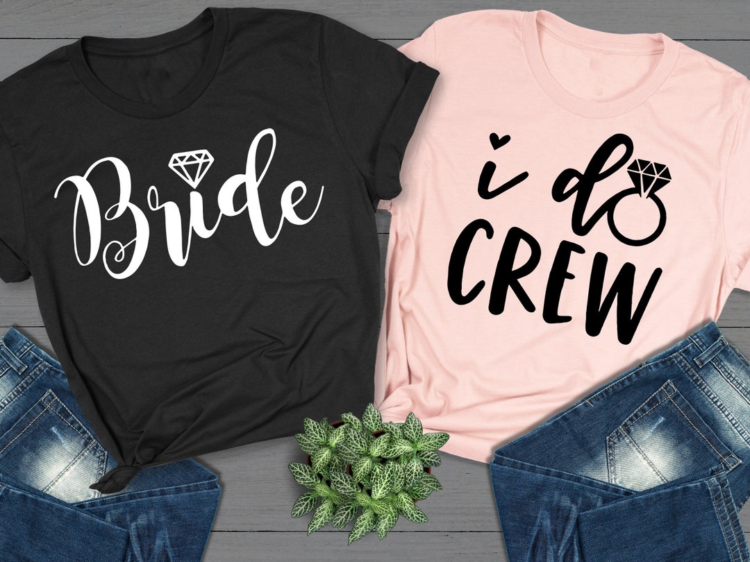 Team Bride Shirts, I Do Crew Shirt, Bridal Shirt, Engagement Party ...