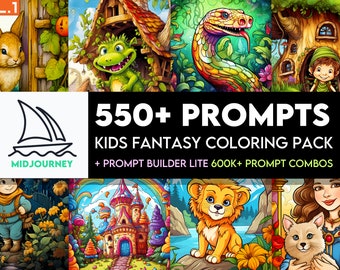 550+ Childrens Fantasy Midjourney Prompts VOL #1.  Full Color and B&W Included.  + PXZL Prompt Builder Lite.  Create over 600k prompts.