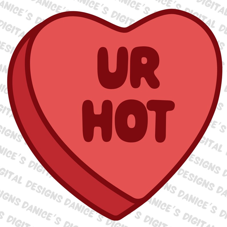 Ur Hot Heart Editable Valentines Day Digital Design SVG, PNG, JPG Etsy