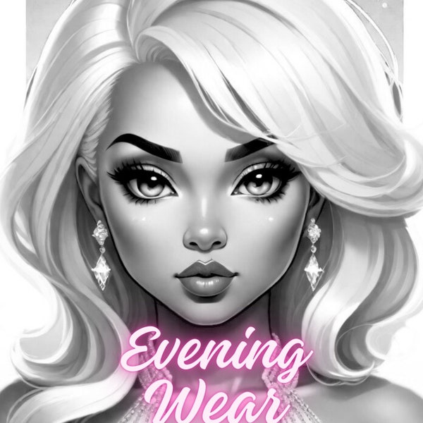 36 Grayscale Coloring, PDF, images of lovely ladies in eveningwear