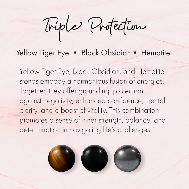 K&ouml;nnte beinhalten: Triple Protection Gelber Tigerauge, schwarzer Obsidian und H&auml;matit Steine. Diese Steine sollen Erdung, Schutz vor Negativit&auml;t, gesteigertes Selbstvertrauen, mentale Klarheit und einen Schub an Vitalit&auml;t bieten.