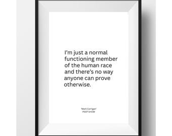 Peep Show Quote Art Print | Funny British TV Show Wall Decor