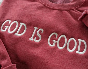 Embroidered 'God is Good' Crewneck Sweatshirt: Christian Apparel