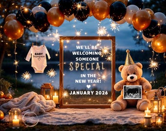 May include: A baby announcement scene with balloons, lights, and a teddy bear holding an ultrasound image. A onesie with "Baby Thompson" hangs nearby. The announcement reads "We'll be welcoming someone special in the new year! January 2026."
