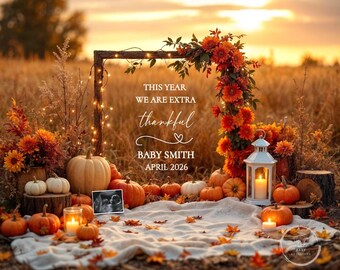 Thanksgiving Fall Pregnancy Announcement, Extra Thankful This Year Baby Reveal, November Editable Template (Digital Download)