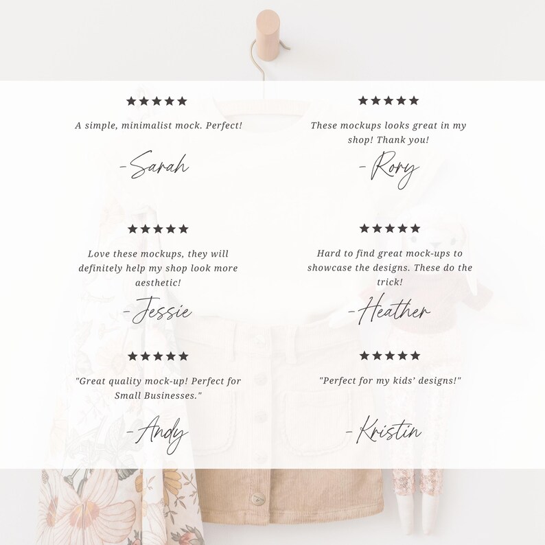 May include: A white background with text and star ratings. The text includes customer reviews and names. The reviews mention the quality and aesthetic of the mockups. A wooden hanger is at the top.