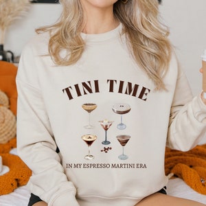 Espresso Martini Sweatshirt, Tini Time, Espresso Shirt, Espresso Martini Top, Martini Lover Gift, Martinis Sweatshirt, Cocktail Sweatshirt