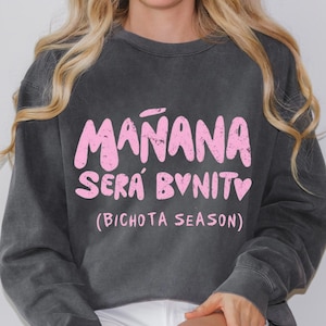Mañana Será Bonito Sweatshirt Bichota Season Shirt Bichota Clothes Karol G Sweatshirt Karol G Sweater Manana Será Bonito Shirt