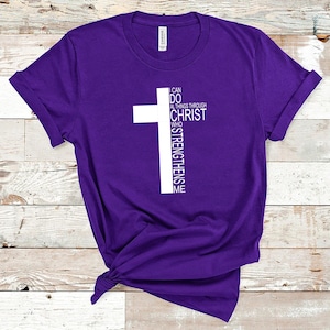 Ik kan alle dingen doen door Christus die mij versterkt T-shirt | Religieus T-shirt | Filippenzen 4:13 T-shirt, mannen vrouwen unisex, Jezus minnaar