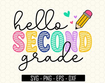 Back To School, Hello Second Grade Svg, 2nd Grade Svg, Second Grade Printable, Second Grade Svg, First Day Of School, Second Grade Design