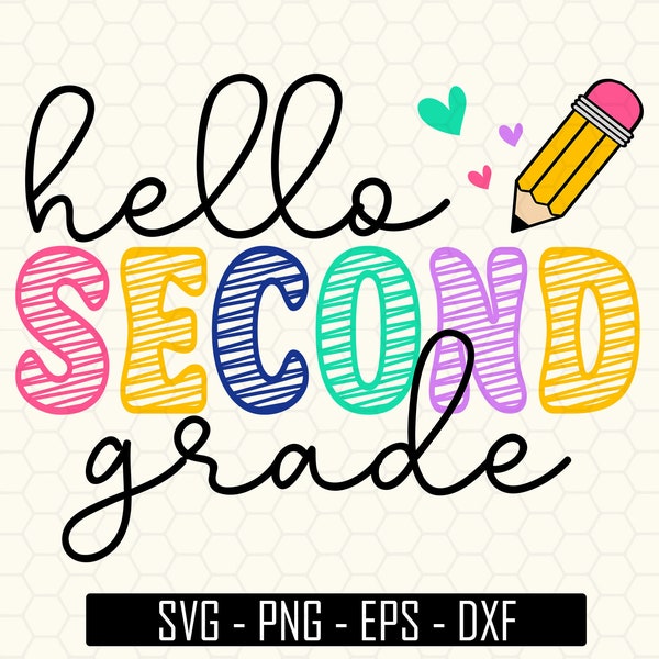 Back To School, Hello Second Grade Svg, 2nd Grade Svg, Second Grade Printable, Second Grade Svg, First Day Of School, Second Grade Design