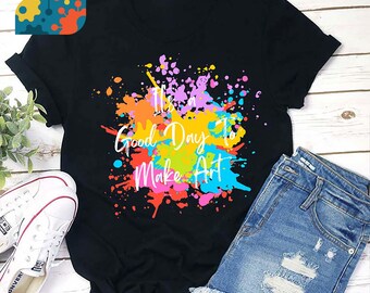 C'est une bonne journée pour faire un t-shirt de prof d'art, une chemise de prof d'art, une chemise de vie d'enseignant, une chemise de jardin d'enfants, une chemise d'enseignant, un cadeau pour enseignant