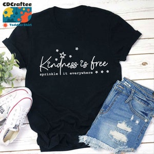 Kindness Is Free Sprinkle It Everywhere Teacher T-Shirt, Teacher Life Shirt, Be Kind Shirt, Teacher Shirt, Gift For Teacher