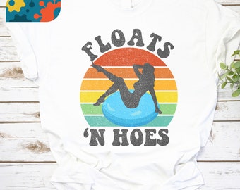 Floats And Hoes Retro Vintage T-Shirt, Float Shirt, Hoes Shirt, Vintage Shirt