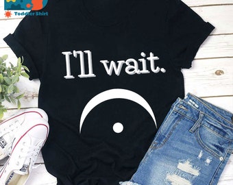 Aspetterò T-shirt per insegnante, T-shirt per la vita dell'insegnante, Camicia per l'asilo, Camicia per insegnante, Regalo per l'insegnante