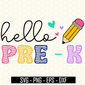 Hello Pre-K Svg, Back To School Svg, First day of School Svg, School Svg, Teacher Svg, Preschool Svg, Preschool Teacher Svg, Kids Shirt Svg