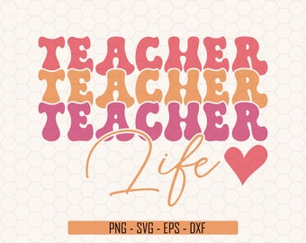 Retro Teacher Life SVG, Groovy Teacher Svg, Back to School Svg, Teacher Svg, Funny Teacher Svg, Cool Teachers, Digital Download