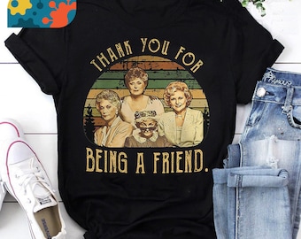 The Golden Girls Thank You for Being A Friend 80s Vintage Sunset T-Shirt, The Golden Girls Shirt, Stay Golden Shirt, Vintage Shirt