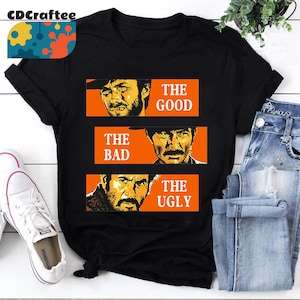 The Good The Bad And The Ugly Classic Horror Movie Vintage T-Shirt, Clint Eastwood Shirt, Cowboy Shirt, Western Cowboy Shirt, Vintage Shirt