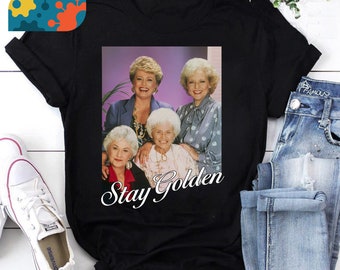 De gouden meisjes blijven gouden trui T-shirt, het gouden meisjes shirt, blijf gouden shirt, gouden meisjes geschenken, vintage shirt