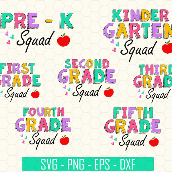 Back To School Svg Bundle, Grade Squad Svg, Kindergarten Squad Svg, Pre K Squad Svg, First Grade Squad Svg, First Day Of School Svg