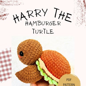 May include: Crochet pattern for a hamburger turtle amigurumi toy. The toy is brown and orange with green lettuce and a red tomato. The pattern is available as a PDF download. The image includes the text "Harry the Hamburger Turtle" and "PDF Pattern Only".