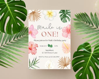 May include: A birthday party invitation with tropical floral and leaf illustrations. The invitation reads "Maile is ONE!" with details for the party, including the date, time, and location. The design features pink and white flowers.
